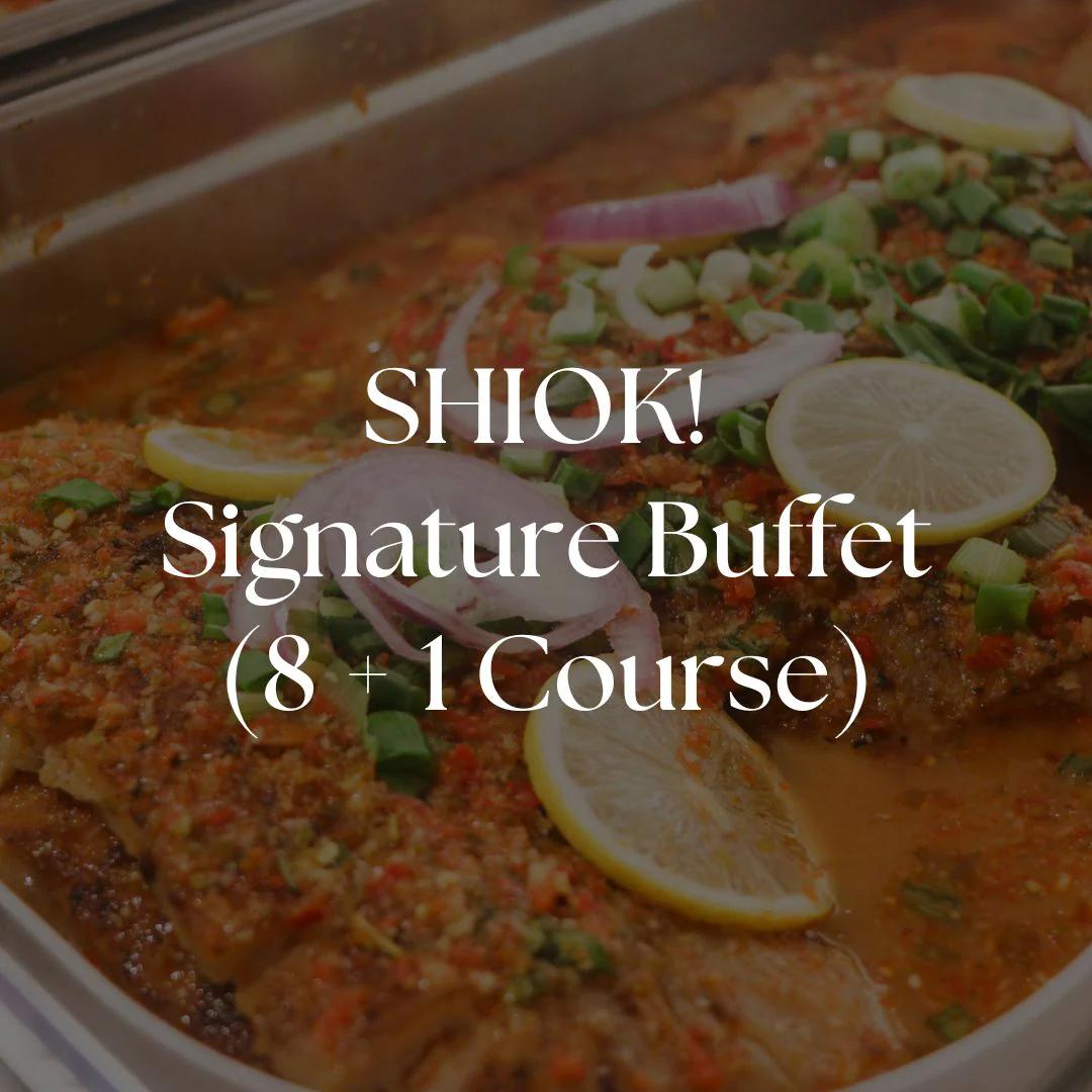 Buffet | SHIOK! Signature Asian Menu